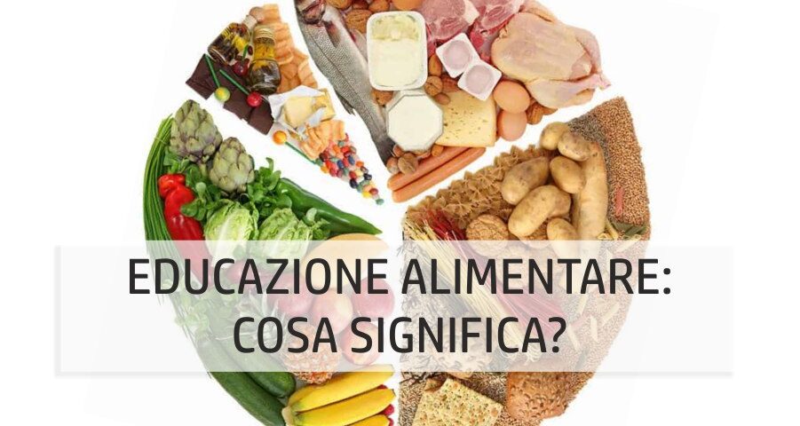 Cos'è l'educazione alimentare? - dietista bologna modena